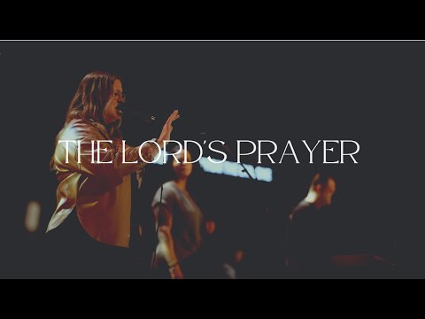 The Lord's Prayer - NLC Worship