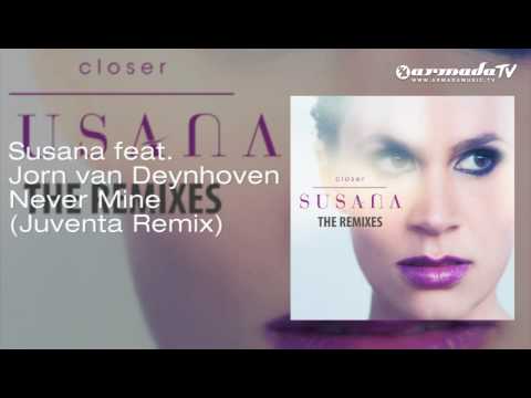 Susana feat. Jorn van Deynhoven - Never Mine (Juventa Remix)