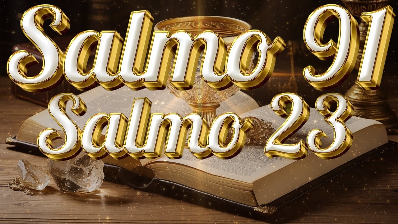Salmo 91 y 23: Oración muy poderosa de liberación y protección. #oracion #salmo23 #salmo91.