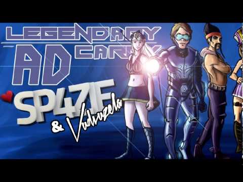 Sp4zie & Vudvuzela - Legendary AD Carry (feat. Roomie & PlayerPOV)