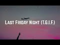 Katy Perry Last Friday Night T G I F Lyrics