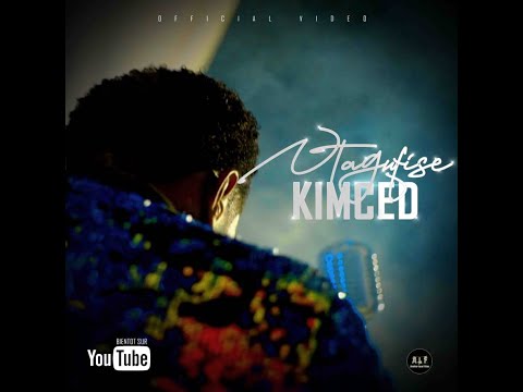 Kim Ced - NTAGUFISE Official Video