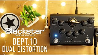 Video thumbnail for Blackstar Amplification Dept. 10 Dual Distortion by Pedal of the Day