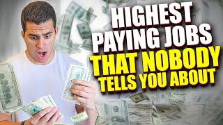 HIGHEST PAYING Jobs That Nobody Tells You About
