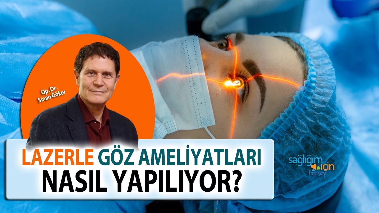 Lazerle Göz Ameliyatları Nasıl Yapılıyor?