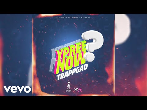 Trappgad, Gego Don - Y Pree Now (Official Audio)