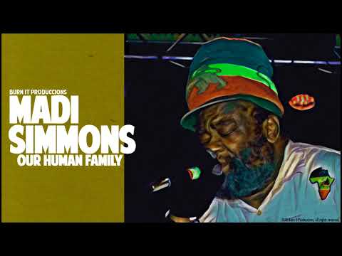 MADI SIMMONS - Our Human Family (Burn It Produccions)