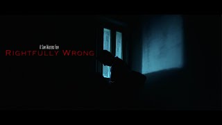Rightfully Wrong