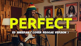 Download lagu Ed Sheeran - Perfect ( Reggae Cover Version ) mp3