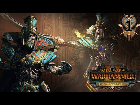 SETTRA, KING OF KINGS! - Tomb Kings Total War Warhammer 2 Campaign #1