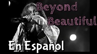 Aerosmith - Beyond Beautiful (Sub. Español)