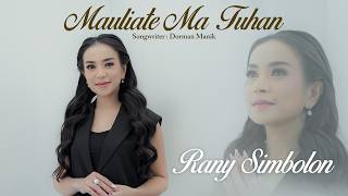 Download lagu Rany Simbolon - Mauliate Ma Tuhan - mp3