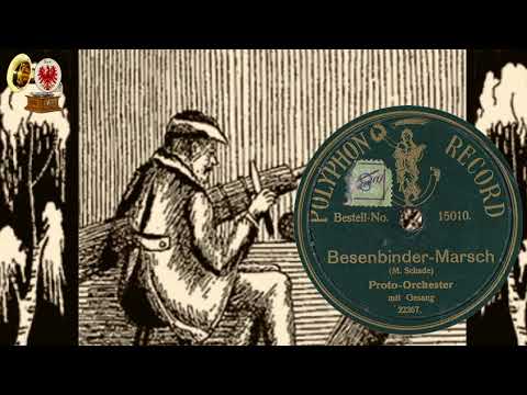 BESENBINDER-MARSCH  - Proto-Orchester mit Gesang
