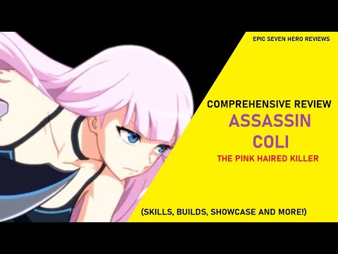 Assassin Coli Review - The Pink Haired Killer [Epic Seven Hero Reviews]