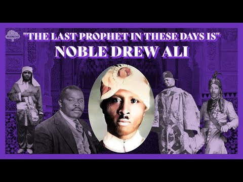 "The Last Prophet In These Days Is Noble Drew Ali": The Story Of The Moorish Science Temple