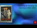 Opening Closing To Die Hard 2001 DVD