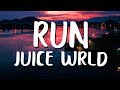 Juice WRLD Run Lyrics