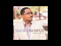 Can't Nobody - Smokie Norful