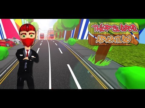 Thief Surfer Adventure Video