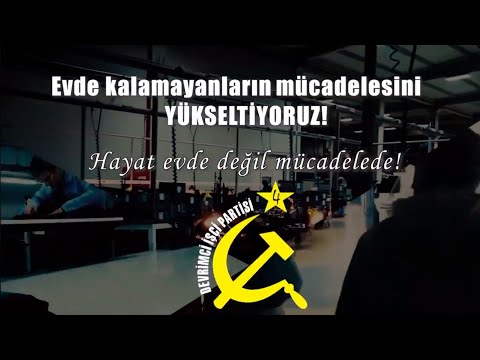 İşçinin, emekçinin, evde kalamayanların, ön cephede savaşanların bayramı! -DİP 1 Mayıs 2020 Özel Yayını