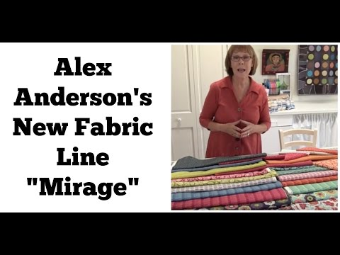 Alex Anderson's New Fabric Line--Mirage