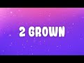 Lil Tjay 2 Grown Lyrics Feat The Kid LAROI
