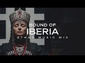 SOUND OF IBERIA Georgia Caucasus Ethnic Deep House Ancient Chill For Focus Relax