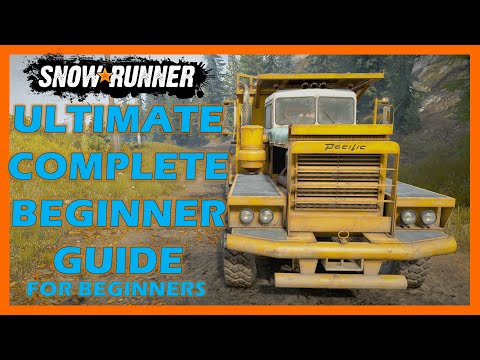 Complete Beginners Guide to Snowrunner For Beginners