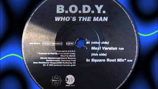 B.O.D.Y.   " Who's The Man "  12"