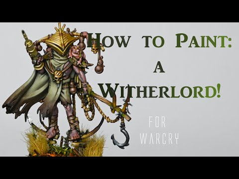 How to Paint: A Warcry Witherlord