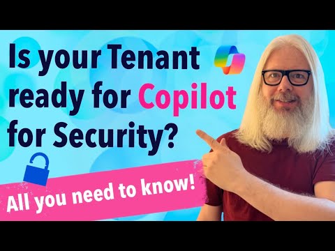 Maximize Security with Copilot: Is Your Tenant Ready? Maximize Security with Copilot: Is Your Tenant Ready?