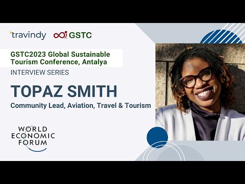 About sustainable tourism with Topaz Smith, World Economic Forum ...