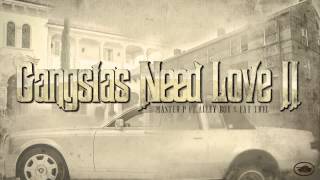 "Gangsta's Need Love Too" Master P ft. Alley Boy & Fat Trel