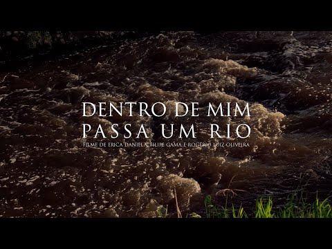 Dentro de Mim Passa um Rio [Curta-metragem - Legendado]