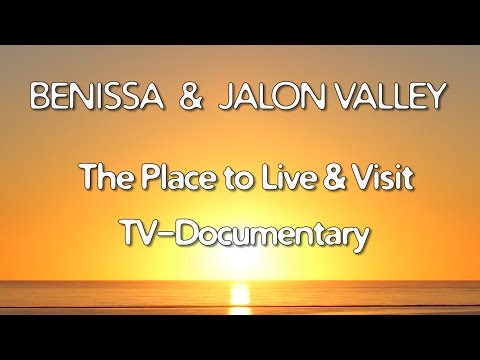 Benissa & Jalón Valley Costa Blanca Movie - TV Documentary 2016 The Place to Live & Visit (30 min)