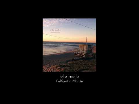 California in the mornin`- fra albumet Californian mornin` - elle melle