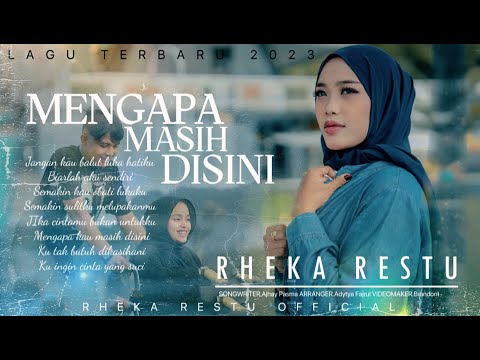 Rheka Restu - Mengapa Masih Disini (Official Music Video)