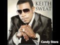 Keith Sweat - 'Til The Morning Album - Candy Store (In stores 11.8.11)