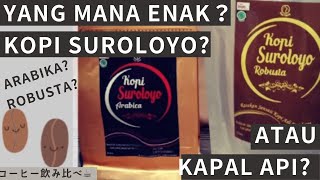 【KOPI SUROLOYO】珈琲飲み比べ Beda-bedakan 3 jenis kopi Arabika, Robusta Suroloyo dan kapal api