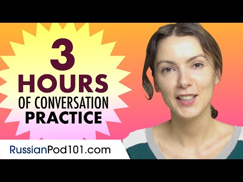 3 Hours of Russian Conversation Practice - Improve Speaking Skills