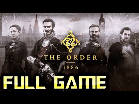 The Order 1886 | Full Game Walkthrough | No Commentary