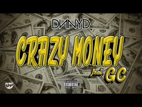 DNNYD - Crazy Money (feat. GC)