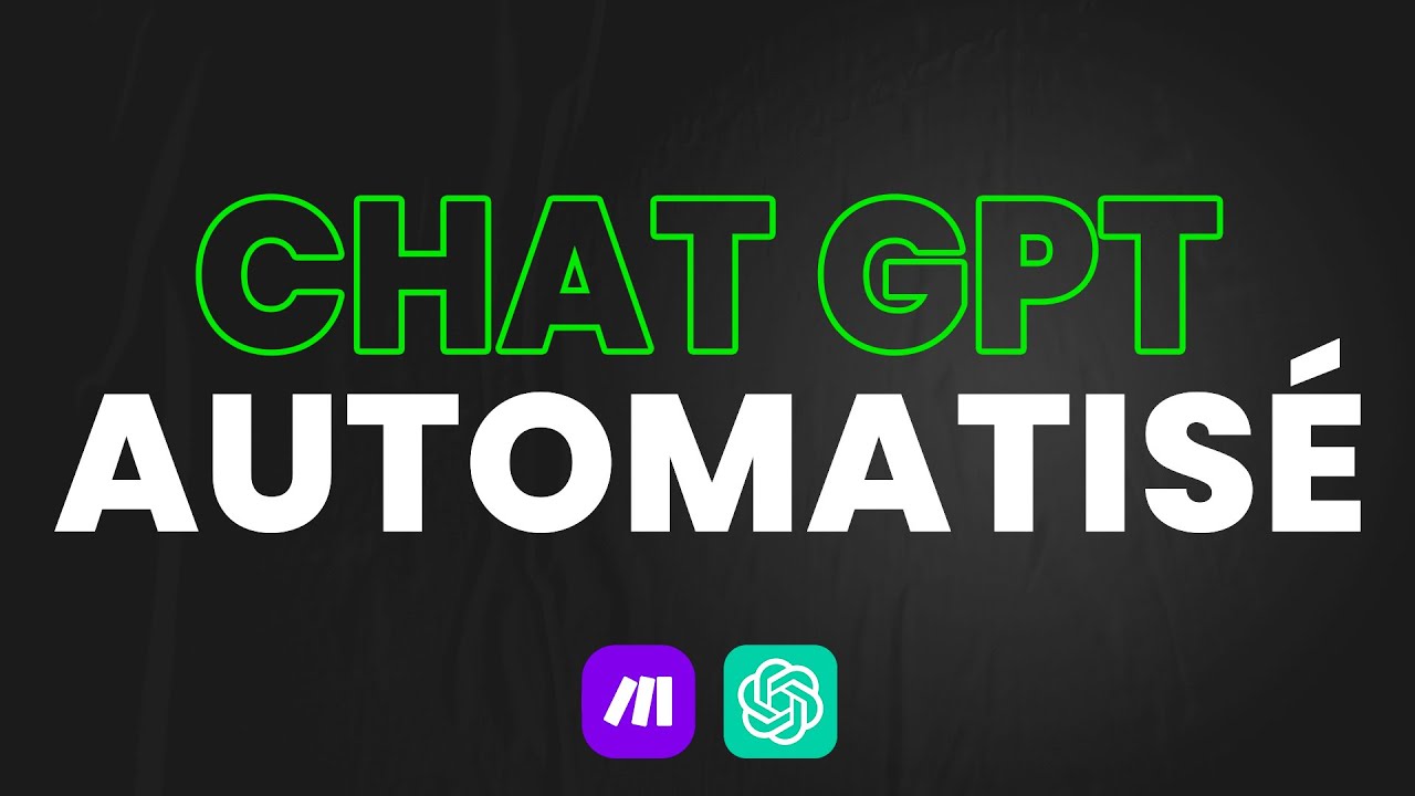Automatiser Chat GPT avec Make - Présentation Complète du Module