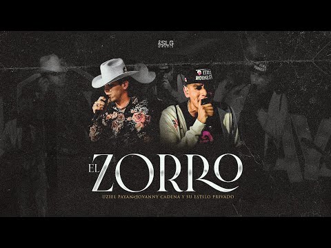Uziel Payan X Jovanny Cadena - El Zorro (En Vivo)