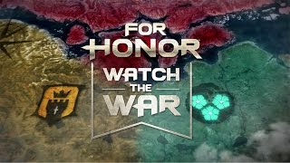 For Honor Watch the War Ep1: Faction War Season 1 Winner