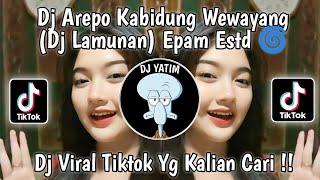 Download lagu DJ AMERGO  KABIDUNG WEWAYANG | DJ LAMUNAN STYLE 𝙴𝙿𝙰𝙼 𝙴𝚂𝚃𝙴𝚃𝙾𝙳🌀 VIRAL TIKTOK TERBARU 2024 !! mp3