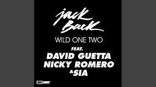 Wild One Two (feat. David Guetta, Nicky Romero &amp; Sia)