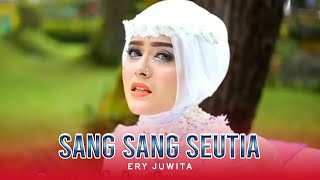 Download lagu Ery Juwita - Sang Sang Seutia mp3 Download lagu Ery Juwita - Sang Sang Seutia mp3