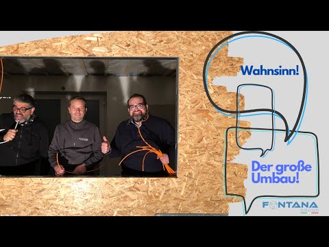 Fontana Group – Der große Mega-Umbau!