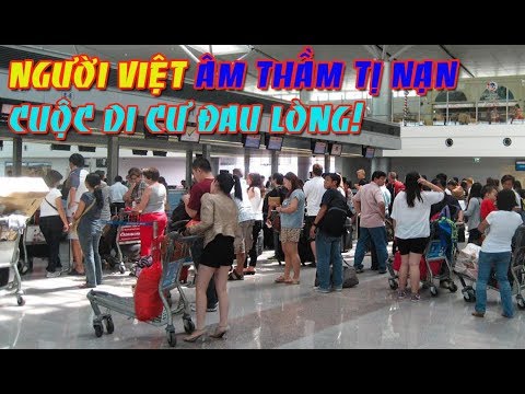 Người Việt âm thầm di cư ra nước ngoài ‘Cuộc di cư đau lòng’